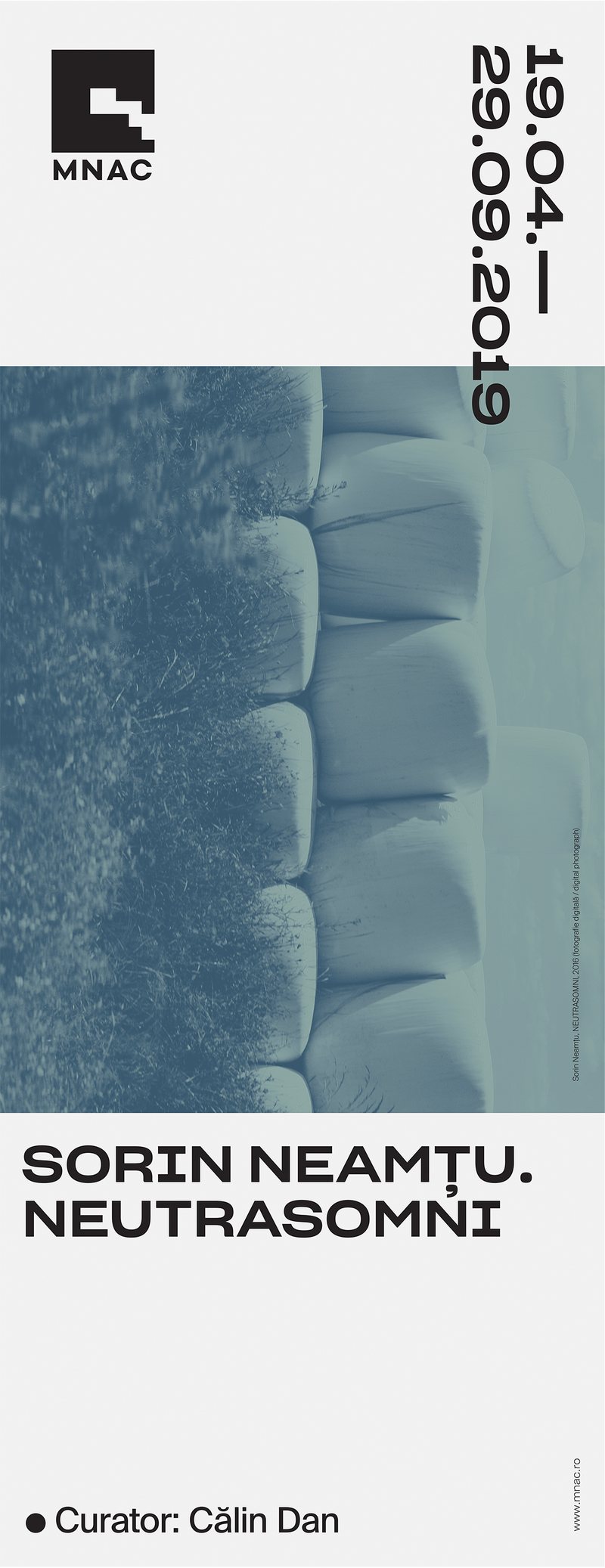 Sorin Neamtu - Neutrasomni, the poster of the exhibition curated by Călin Dan at National Museum of Contemporary Art Bucharest